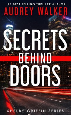 Secrets Behind Doors (Shelby Griffin Series, #0) (eBook, ePUB) - Walker, Audrey