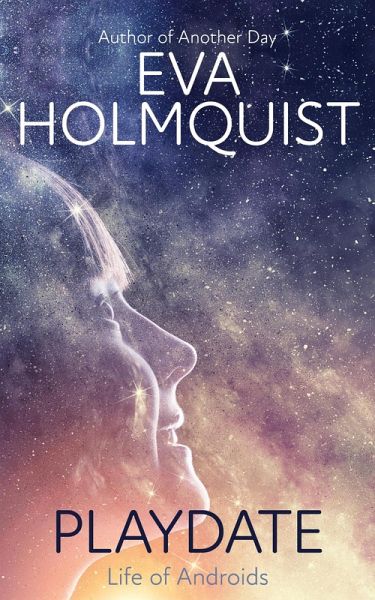 Playdate (Life of Androids, #2) (eBook, ePUB)