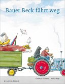 Bauer Beck fährt weg   (Mängelexemplar)