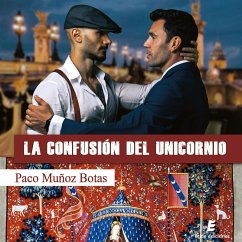 La confusión del unicornio (MP3-Download) - Muñoz Botas, Paco