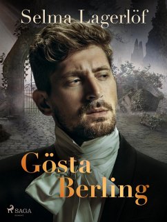 Gösta Berling (eBook, ePUB) - Lagerlöf, Selma