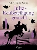 Julia - Reitbeteiligung gesucht (eBook, ePUB)
