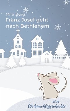 Franz Josef geht nach Bethlehem (eBook, ePUB)