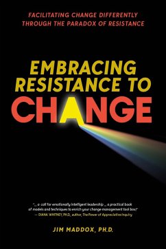 Embracing Resistance to Change (eBook, ePUB) - Maddox, Jim