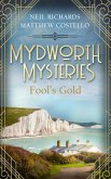 Mydworth Mysteries - Fool's Gold (eBook, ePUB)