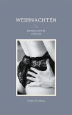 Weihnachten Ein Milliardär und ich (eBook, ePUB) Weihnachten Ein Milliardär und ich (eBook, ePUB)