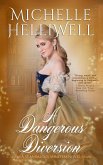A Dangerous Diversion (The Scandalous Spinsters, #1) (eBook, ePUB)