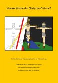 Warum feiern die Christen Ostern? (eBook, ePUB)