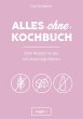Alles-ohne-Kochbuch (eBook, ePUB) - Bild 1