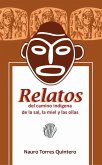 Relatos del camino indígena de la sal, la miel y las ollas (eBook, ePUB)