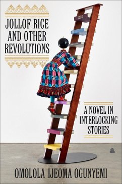 Jollof Rice and Other Revolutions (eBook, ePUB) - Ogunyemi, Omolola Ijeoma