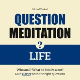 Question Meditation—LIFE (MP3-Download)