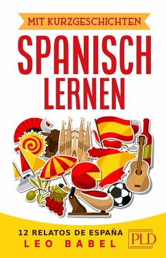 Cover Mit Kurzgeschichten Spanisch lernen - 12 relatos de España (eBook, ePUB)