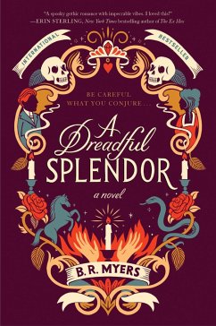A Dreadful Splendor (eBook, ePUB) - Myers, B. R.