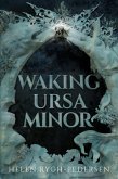 Waking Ursa Minor (Riverda Rising, #1) (eBook, ePUB)