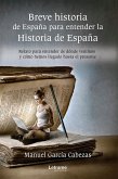 Breve historia de España para entender la historia de España (eBook, ePUB)