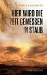 Hier wird die Zeit gemessen in Staub... - Bild 1