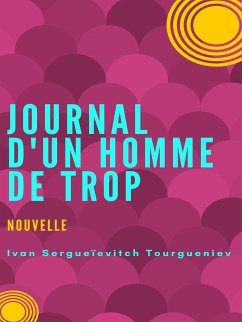 Journal d'un homme de trop (eBook, ePUB) - Tourgueniev, Ivan Sergueïevitch