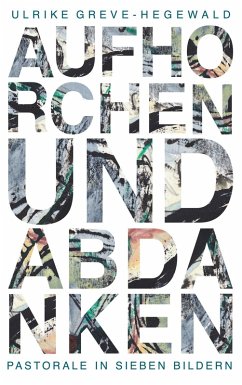 Aufhorchen und Abdanken (eBook, ePUB)