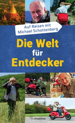 Die Welt für Entdecker (eBook, ePUB) - Schottenberg, Michael