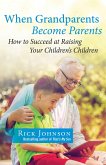 When Grandparents Become Parents (eBook, ePUB)