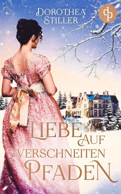 Liebe auf verschneiten Pfaden (eBook, ePUB) - Stiller, Dorothea