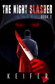The Night Slasher Book 2 (eBook, ePUB) The Night Slasher Book 2 (eBook, ePUB)