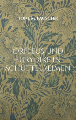 Orpheus und Eurydike in Schüttelreimen (eBook, ePUB)