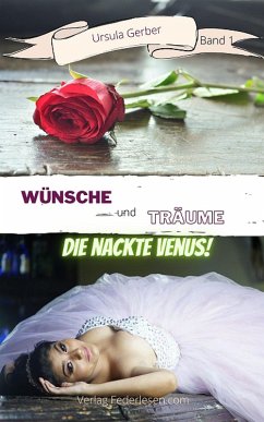 Wünsche und Träume (Band 1) (eBook, ePUB) - Gerber, Ursula