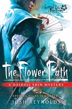 The Flower Path (The Daidoji Shin Mysteries, #3) (eBook, ePUB) - Reynolds, Josh The Flower Path (The Daidoji Shin Mysteries, #3) (eBook, ePUB) - Reynolds, Josh