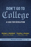 Don't Go to College (eBook, ePUB)