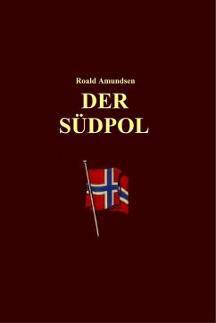 Der Südpol (eBook, ePUB) - Amundsen, Roald