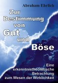 Zur Bestimmung von Gut und Böse (eBook, ePUB)