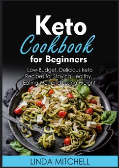 Keto Cookbook For Beginners (eBook, ePUB)