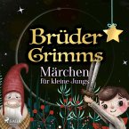 Brüder Grimms Märchen für kleine Jungs (MP3-Download)