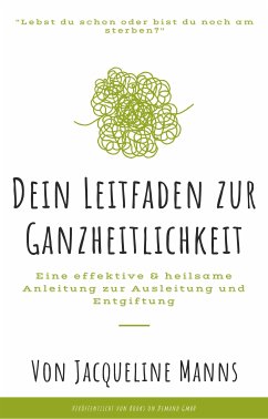 Lebst du schon oder bist du noch am sterben? (eBook, ePUB) - Manns, Jacqueline