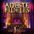 Adeste Fideles-Das Festliche Weihnachtskonzert