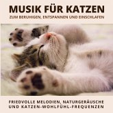 Musik für Katzen zum Beruhigen, Entspannen und Einschlafen (MP3-Download)