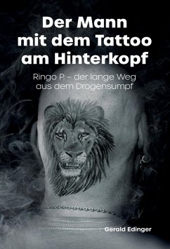 Der Mann mit dem Tattoo am Hinterkopf (eBook, ePUB) - Edinger, Gerald; P., Ringo