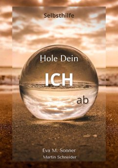Hole Dein ICH ab (eBook, ePUB) - Sonner, Eva