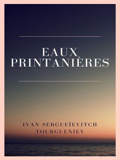 Eaux printanières (eBook, ePUB) - Tourgueniev, Ivan Sergueïevitch