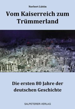 Vom Kaiserreich zum Trümmerland (eBook, ePUB)