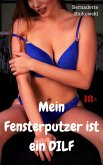 Mein Fensterputzer ist ein DILF (eBook, ePUB) Mein Fensterputzer ist ein DILF (eBook, ePUB)