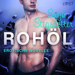Rohöl - Erotische Novelle (MP3-Download) - Stigsdotter, Saga
