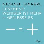 Lessness: Weniger ist mehr - genieße es (MP3-Download)