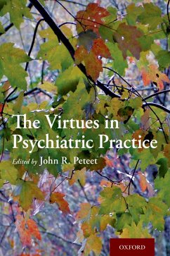 The Virtues in Psychiatric Practice (eBook, PDF)