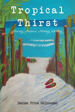 Tropical Thirst (eBook, ePUB) - Gilhousen, Denise Price