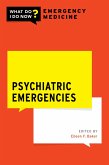 Psychiatric Emergencies (eBook, PDF)