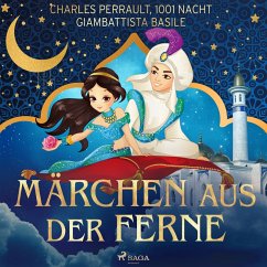 Märchen aus der Ferne (MP3-Download) - Perrault, Charles; Basile, Giambattista; Nacht, Märchen aus 1001