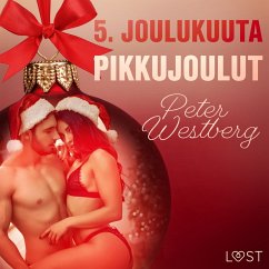 5. joulukuuta: Pikkujoulut – eroottinen joulukalenteri (MP3-Download) - Westberg, Peter